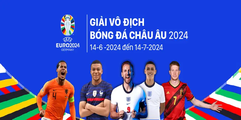 Lịch thi đấu Euro 2024 chuẩn